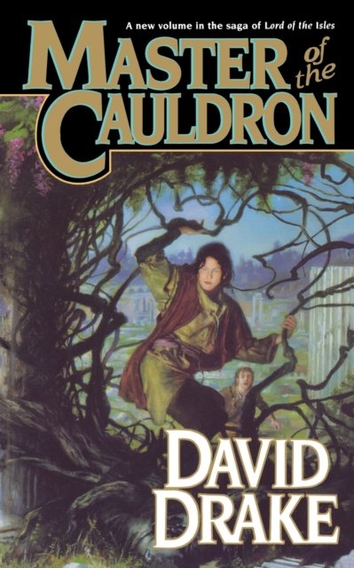 Cover for Drake, Dr David (Centre for Narrative Coaching and Leadership) · Master of the Cauldron - Lord of the Isles (Paperback Book) (2006)