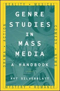 Cover for Art Silverblatt · Genre Studies in Mass Media: A Handbook: A Handbook (Paperback Book) (2007)