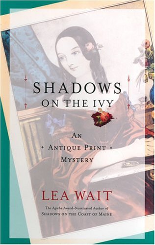 Cover for Lea Wait · Shadows on the Ivy (Antique Print Mysteries) (MP3-CD) [Mp3 Una edition] (2004)