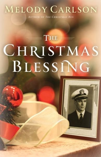 Cover for Carlson Melody · Christmas Blessing  The (Hardcover Book) (2017)