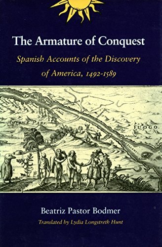 Cover for Beatriz Pastor Bodmer · The Armature of Conquest: Spanish Accounts of the Discovery of America, 1492-1589 (Paperback Book) (1995)