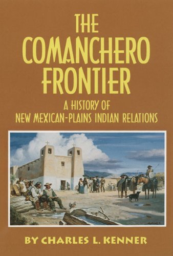 Cover for Charles L. Kenner · The Comanchero Frontier: A History of New Mexican-Plains Indian Relations (Paperback Book) (1994)