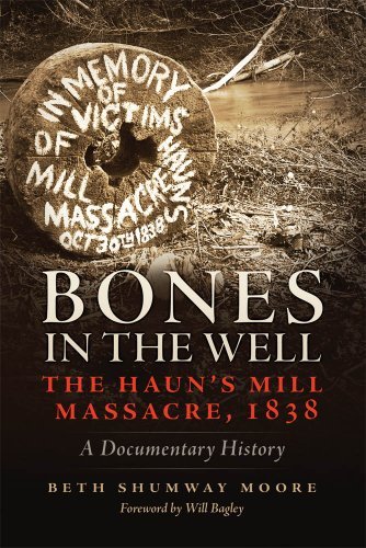 Cover for Beth S. Moore · Bones in the Well: The Haun's Mill Massacre of 1838 (Paperback Book) [Reprint edition] (2012)