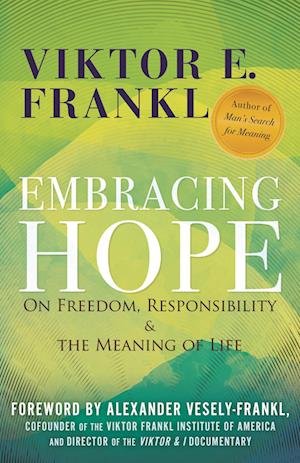 Cover for Viktor E. Frankl · Embracing Hope (Book)