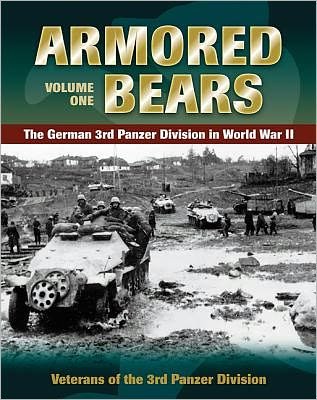 Cover for Veterans of the 3rd Panzer Division · Armored Bears: The German 3rd Panzer Division in World War II (Hardcover Book) (2012)