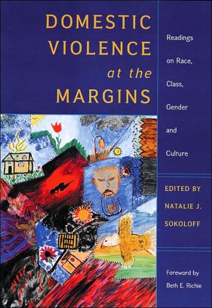Cover for Natalie J Sokoloff · Domestic Violence at the Margins: Readings on Race, Class, Gender, and Culture (Paperback Book) (2005)