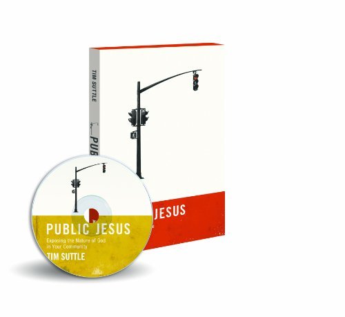Cover for Tim Suttle · Public Jesus (Small Group Edition): Exposing the Nature of God in Your Community (Paperback Book) [Pap / DVD edition] (2012)