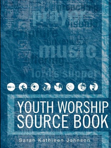 Cover for Sarah Kathleen Johnson · Youth Worship Source Book (Paperback Book) (2009)