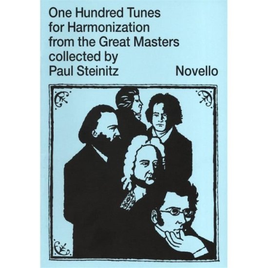 One Hundred Tunes For Harmonisation: From the Great Masters -  - 图书 - Novello & Co Ltd - 9780853601708 - 2000