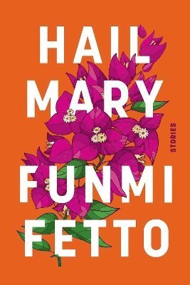 Cover for Funmi Fetto · Hail Mary (Hardcover Book) (2025)