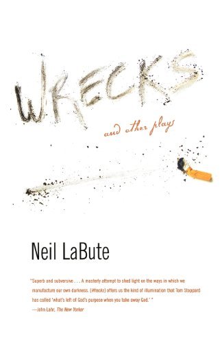 Cover for Neil LaBute · Wrecks: And Other Plays (Paperback Book) (2007)