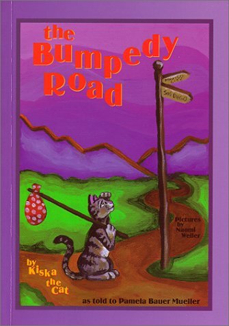 Cover for Pamela  Bauer Mueller · The Bumpedy Road Volume 3: By Kiska the Cat - The Kiska Trilogy (Paperback Book) (1999)