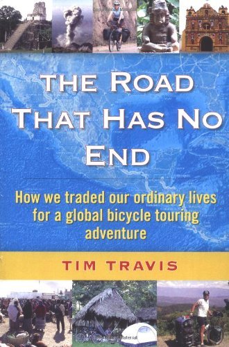Cover for Cindie Cohagan · The Road That Has No End:  How We Traded Our Ordinary Lives for a Global Bicycle Touring Adventure (Paperback Book) (2004)