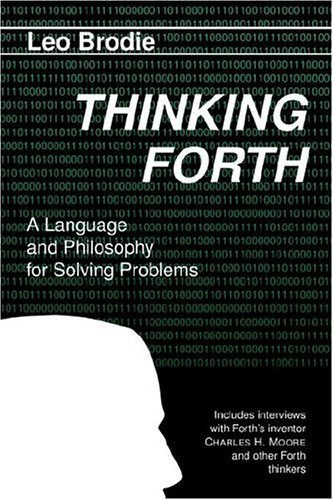 Thinking Forth - Leo Brodie - 图书 - Punchy Publishing - 9780976458708 - 2004年12月27日
