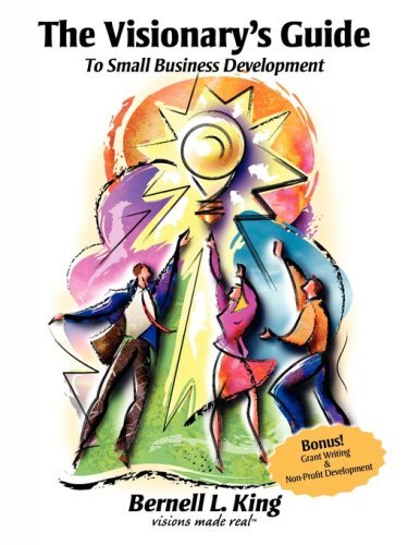 Cover for Bernell L. King · The Visionary's Guide to Small Business Development (Paperback Book) (2005)