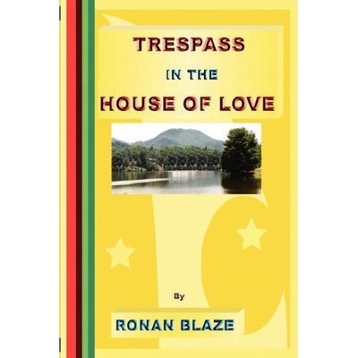 Cover for Ronan Blaze · Trespass in the House of Love (Paperback Book) (2023)