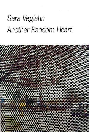 Cover for Sara Veglahn · Another Random Heart (Paperback Book) (2009)