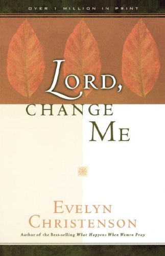 Cover for Evelyn Carol Christenson · Lord, Change Me (Paperback Book) (2008)