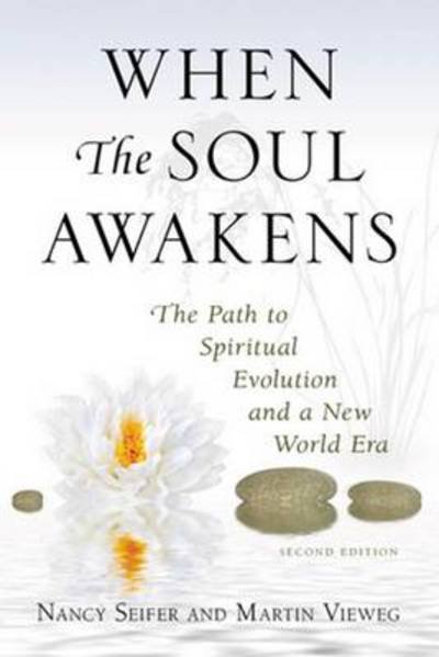 Cover for Nancy Seifer · When the Soul Awakens: The Path to Spiritual Evolution and a New World Era (Paperback Book) (2009)