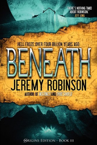 Cover for Jeremy Robinson · Beneath (Paperback Book) [Origins edition] (2011)