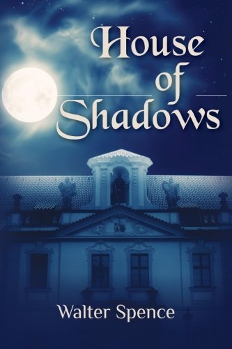 Cover for Walter Spence · House of Shadows (Volume 1) (Paperback Book) (2012)