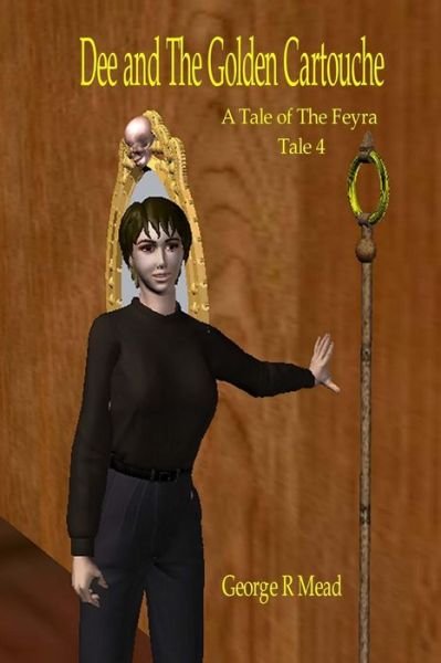 Cover for George R Mead · Dee and the Golden Cartouche (Paperback Book) (2013)