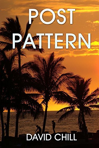 Cover for David Chill · Post Pattern (Burnside Mysteries) (Volume 1) (Paperback Book) (2014)