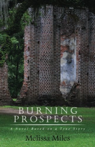 Cover for Melissa Miles · Burning Prospects: Based on a True Story (Paperback Book) (2014)