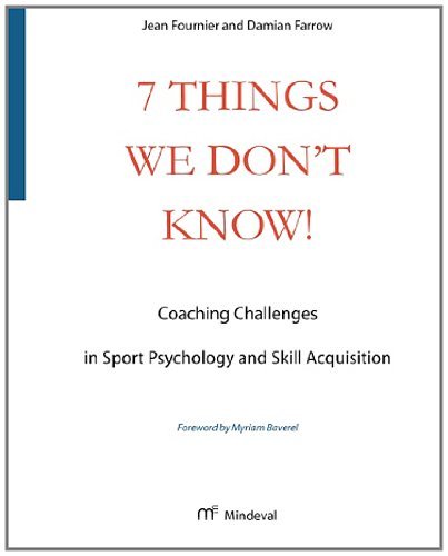 Cover for Jean Fournier · 7 Things We Don't Know!: Coaching Challenges in Sport Psychology and Skill Acquisition (Paperback Book) (2014)