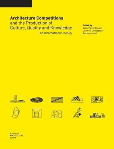 Cover for Jean-pierre Chupin · Architecture Competitions and the Production of Culture, Quality and Knowledge: An International Inquiry (Hardcover Book) (2015)