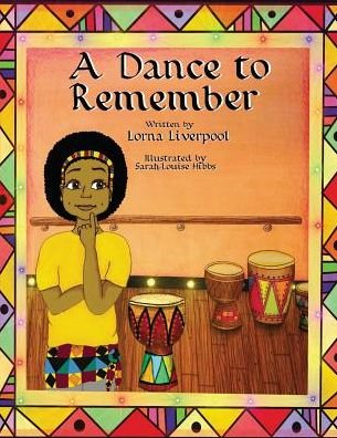 A Dance to Remember - Lorna Liverpool - 图书 - Lorna Liverpool - 9780992904708 - 2015年5月18日