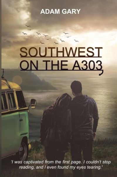 Cover for Adam Gary · Southwest on the A303 (Paperback Book) (2017)