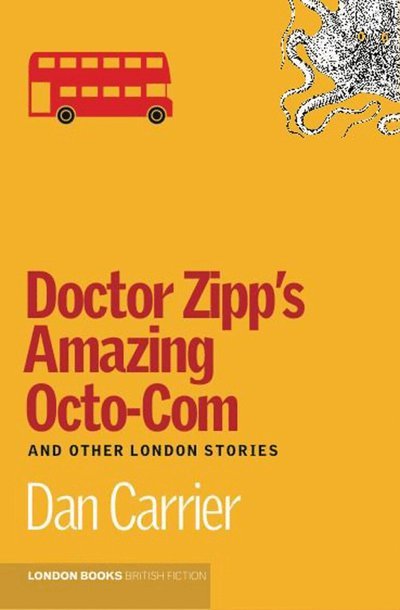 Cover for Dan Carrier · Doctor Zipp'S Amazing Octo-Com (Book)