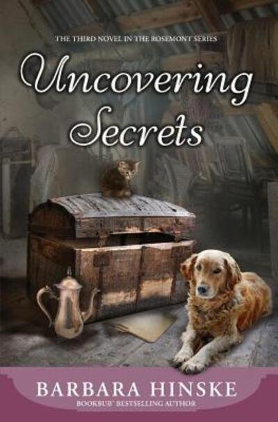Cover for Barbara Hinske · Uncovering Secrets : The Third Novel in the Rosemont Series (Paperback Book) (2015)