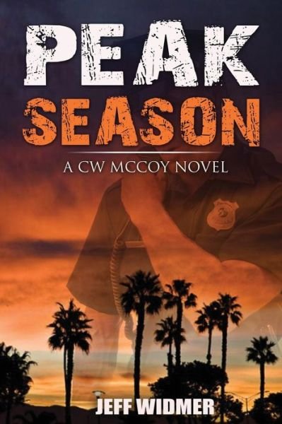 Cover for Jeff Widmer · Peak Season: a Cw Mccoy Novel (Paperback Book) (2015)