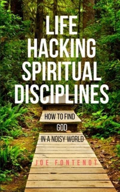 Cover for Joe Fontenot · Life Hacking Spiritual Disciplines (Paperback Book) (2016)