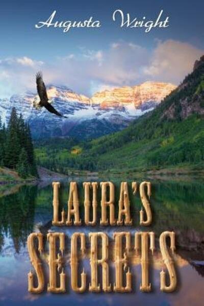 Laura's Secrets - Augusta Wright - 图书 - Dream Wolf Publishing - 9780998296708 - 2016年11月30日