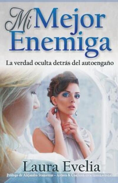 Cover for Laura Evelia · Mi mejor enemiga (Paperback Book) (2017)