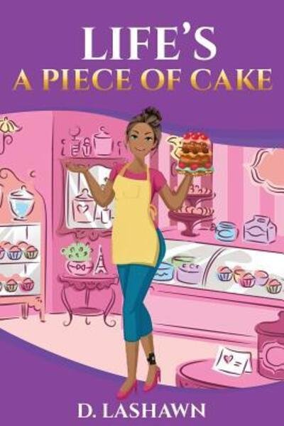Cover for D Lashawn · Life's A Piece Of Cake (Paperback Book) (2017)