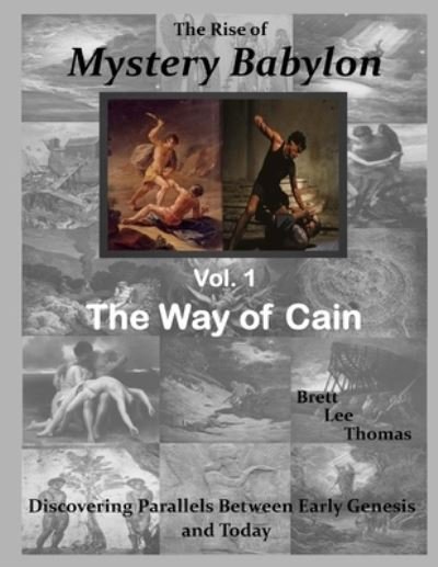 Cover for Brett Lee Thomas · The Rise of Mystery Babylon - The Way of Cain (Paperback Book) (2017)