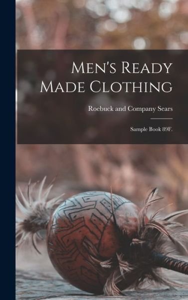 Cover for Sears Roebuck &amp; Co · Men's Ready Made Clothing (Hardcover Book) (2021)