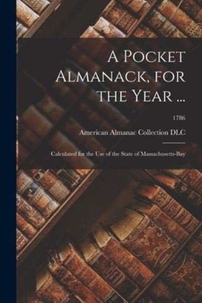 Cover for American Almanac Collection (Library of · A Pocket Almanack, for the Year ... (Paperback Book) (2021)