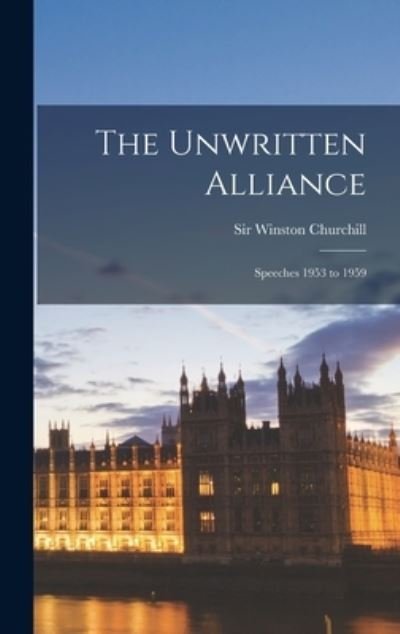 Cover for Sir Winston Churchill · The Unwritten Alliance (Hardcover Book) (2021)