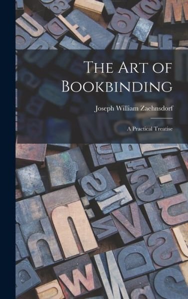 Cover for Joseph William Zaehnsdorf · Art of Bookbinding (Book) (2022)