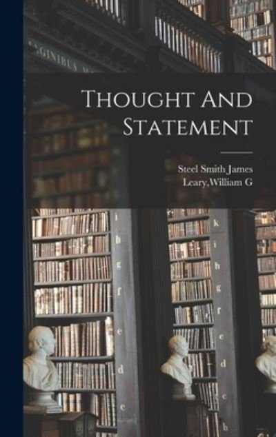Cover for William G. Leary · Thought and Statement (Book) (2022)