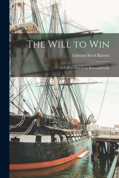 Will to Win - Edward Boyd Barrett - 图书 - Creative Media Partners, LLC - 9781018506708 - 2022年10月27日