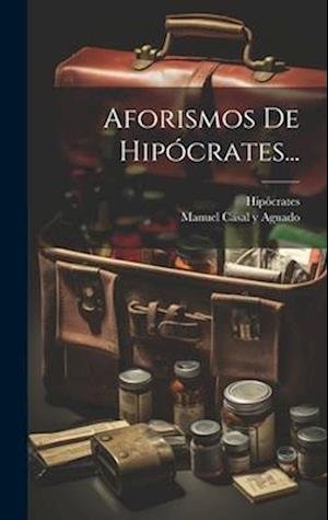 Cover for Hipócrates · Aforismos de Hipócrates... (Book) (2023)