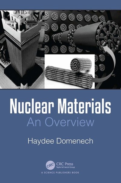 Nuclear Materials: An Overview - Haydee Domenech - 图书 - Taylor & Francis Ltd - 9781032353708 - 2026年7月20日