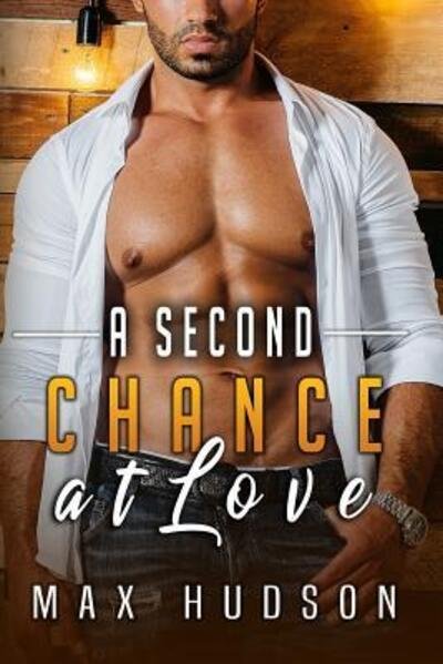 Cover for Max Hudson · A Second Chance at Love (Paperback Book) (2019)