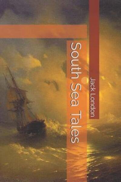 Cover for Jack London · South Sea Tales (Paperback Book) (2019)